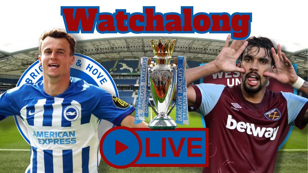 West Ham United vs Brighton & Hove Albion LIVE: Premier League